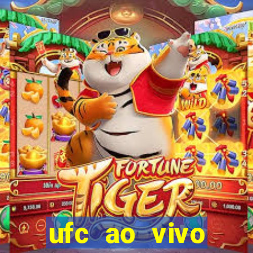 ufc ao vivo assistir online